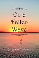 On a Fallen Wave 1736901931 Book Cover