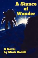 A Stance of Wonder 1477667148 Book Cover