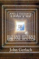 Trapped in Hong Kong 1533109168 Book Cover