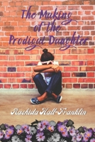 The Making of the Prodigal Daughter 0977781038 Book Cover