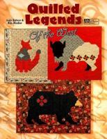 Quilted Legends of the West 1564771253 Book Cover