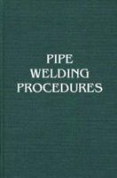 Pipe Welding Procedures 0831111003 Book Cover