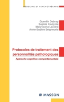 Protocoles de traitement des personnalités pathologiques: Approche cognitivo-comportementale (French Edition) 2294020111 Book Cover