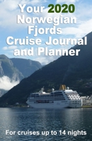 Your 2020 Norwegian Fjords Cruise Journal and Planner: A quality handbag sized paperback book to help plan your perfect 14 night cruise - design 3 1710196440 Book Cover