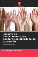 Impacto do financiamento dos doadores na liberdade de expressão 6205942380 Book Cover