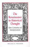 The Renaissance in Historical Thought B000GTABLI Book Cover