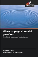 Micropropagazione del garofano: Un efficiente protocollo di moltiplicazione 6203075663 Book Cover