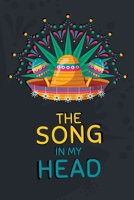 The Song In My Head: Songwriter Journal. 167586067X Book Cover