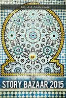 The Story Bazaar 2015 0993210635 Book Cover