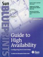 Guide to High Availability: Configuring boot/root/swap 0130163066 Book Cover