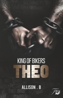King of bikers Théo 2492923835 Book Cover