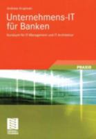 Unternehmens-It Fur Banken: Kursbuch Fur It-Management Und It-Architektur 3528058889 Book Cover