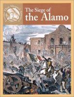 The Siege of the Alamo (Events That Shaped America) 0836832264 Book Cover