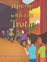 Dancing with the Truth 1098031296 Book Cover