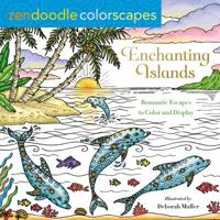 Zendoodle Colorscapes: Enchanting Islands: Romantic Escapes to Color and Display 1250183103 Book Cover
