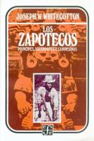 Los zapotecos : príncipes, sacerdotes y campesinos 9681614283 Book Cover