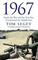 1967: Israel, the War & the Year that Transformed the Middle East 0805070575 Book Cover