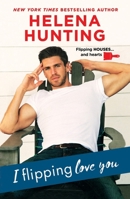 I Flipping Love You 1250183979 Book Cover