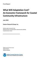 What Will Adaptation Cost? An Economic Framework for Coastal Community Infrastru 1974364267 Book Cover