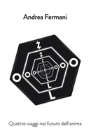 Zolo 4.7: Quattro viaggi nel futuro dell'anima B0B5KVD82C Book Cover