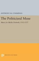 The Politicized Muse 0691603618 Book Cover