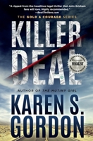 Killer Deal: A Thrilling Tale of Murder and Corporate Greed (Gold & Courage Series) 1733606424 Book Cover