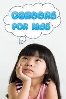 Careers for Kids: Jobs that children dream about B09WQF69BR Book Cover