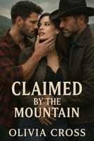 Claimed by the Mountain: Book 1 of the Appalachian Mountain Series B0GVTF2VF6 Book Cover
