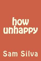 how unhappy 1537175084 Book Cover