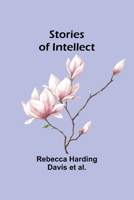 Stories of Intellect 9362925680 Book Cover