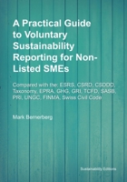 A Practical Guide to Voluntary Sustainability Reporting for Non-Listed SMEs: VSME Insights B0F5333FVY Book Cover