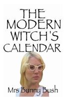 The Modern Witch's Calendar 1492818380 Book Cover