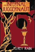 His Infernal Juggernaut: *A Pulp Fiction Space Opera* 0578901811 Book Cover