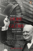 Hope and Glory: Britain 1900-2000 (Penguin History of Britain) 0141011750 Book Cover