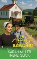 The Amish Teacher's Heart (The Amish Quilting Circle) B0F7KM6B47 Book Cover