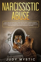 narcissistic abuse: A self-healing emotional guide for the highly sensitive person after an abusive relationship to learn how to protect themselves from narcissists, narcissism personality disorder 1678936480 Book Cover