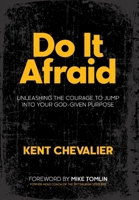Do It Afraid : Unleashing the Courage to Jump Into Your God-Given Purpose 1969508213 Book Cover