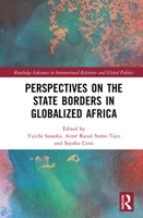 Perspectives on the State Borders in Globalized Africa 103206434X Book Cover