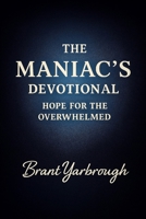 The Maniac's Devotional B0FVYHF3KW Book Cover
