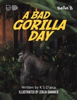 A Bad Gorilla Day 1398426776 Book Cover