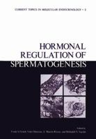 Hormonal Regulation of Spermatogenesis 1461344425 Book Cover