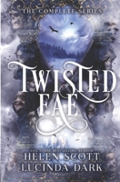 Twisted Fae: The Complete Series B095NWLSJ7 Book Cover