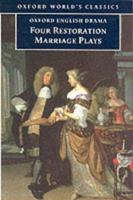 Four Restoration Marriage Plays: The Soldier's Fortune; The Princess of Cleves ; Amphitryon; or The Two Sosias; The Wives' Excuse; or Cuckolds Make Themselves (Oxford World's Classics) 0198121636 Book Cover