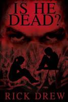 Is He Dead B0BBPY91RD Book Cover