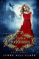 Of Gods and Goddesses: Book 3 0997635665 Book Cover