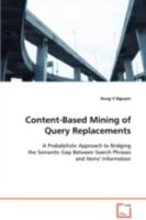 Content-Based Mining of Query Replacements 3639091213 Book Cover