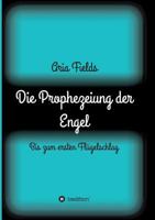 Die Prophezeiung Der Engel 3734565324 Book Cover