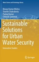 Sustainable Solutions for Urban Water Security: Innovative Studies 3030531120 Book Cover