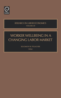 Research in Labor Economics, Volume 20: Worker Wellbeing in a Changing Labor Market 0762308338 Book Cover