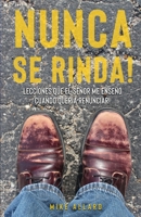 Nunca se Rinda!: Lecciones que el Señor me Enseñó Cuando quería Renunciar! B08BVWTCJJ Book Cover